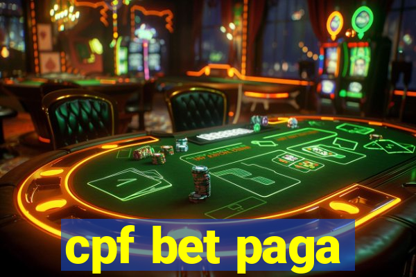 cpf bet paga